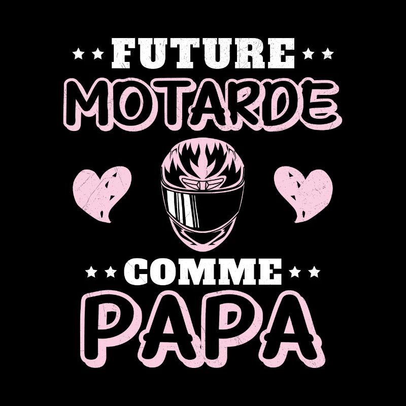 Future Motarde Comme Papa