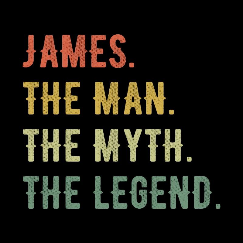 James first name The Man The Myth The Legend