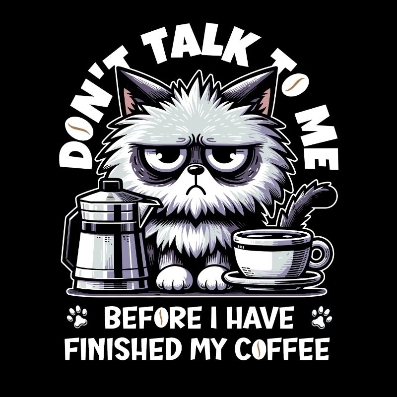 Don't talk to me before I have finished my coffee