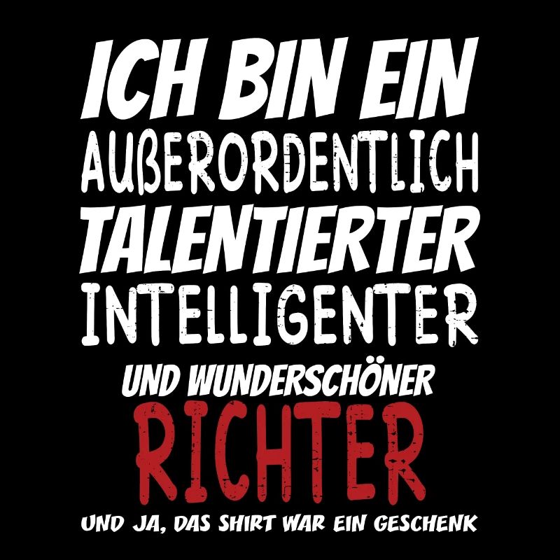 Ich bin ein Außerordentlich Wunderschöner Richter