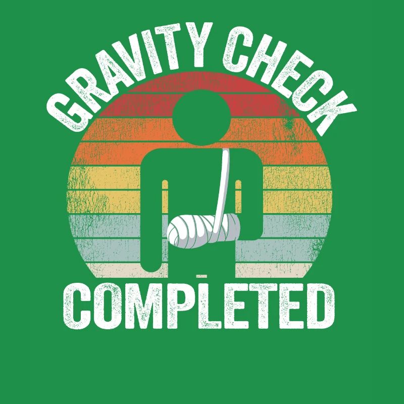 Broken Arm Gravity Check Completed Get Well Soon