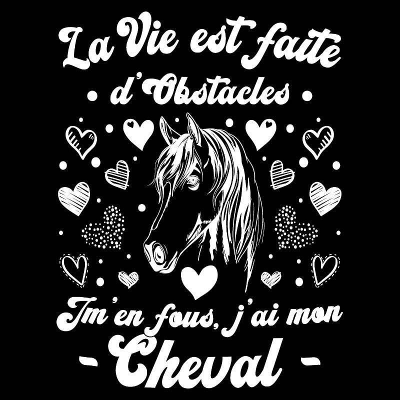 La Vie Est Faite D'obstacles - Équitation Cheval