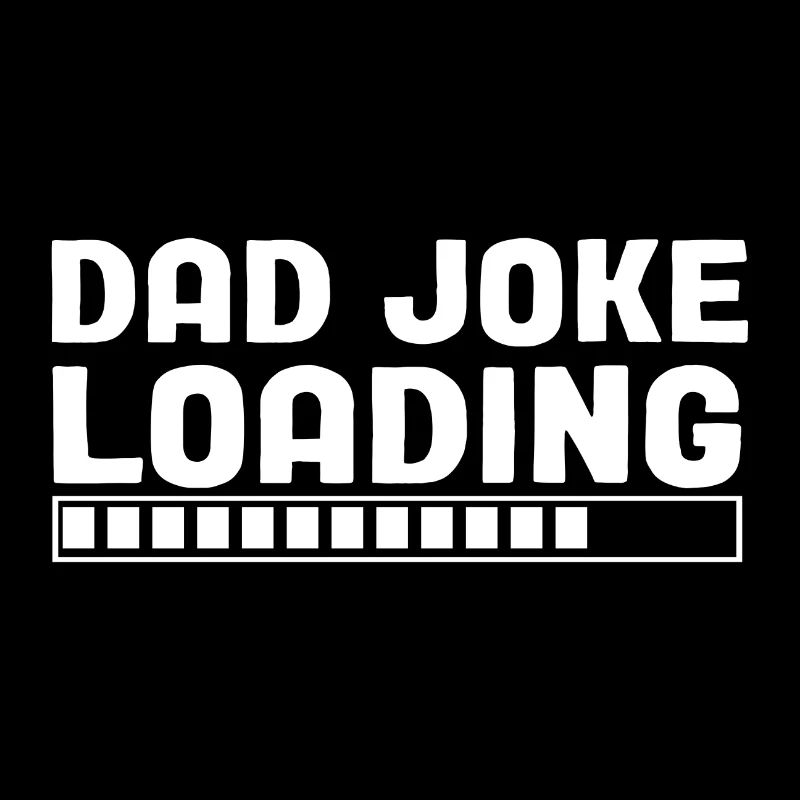 Dad Joke loading Be dad's shirt Gift idea