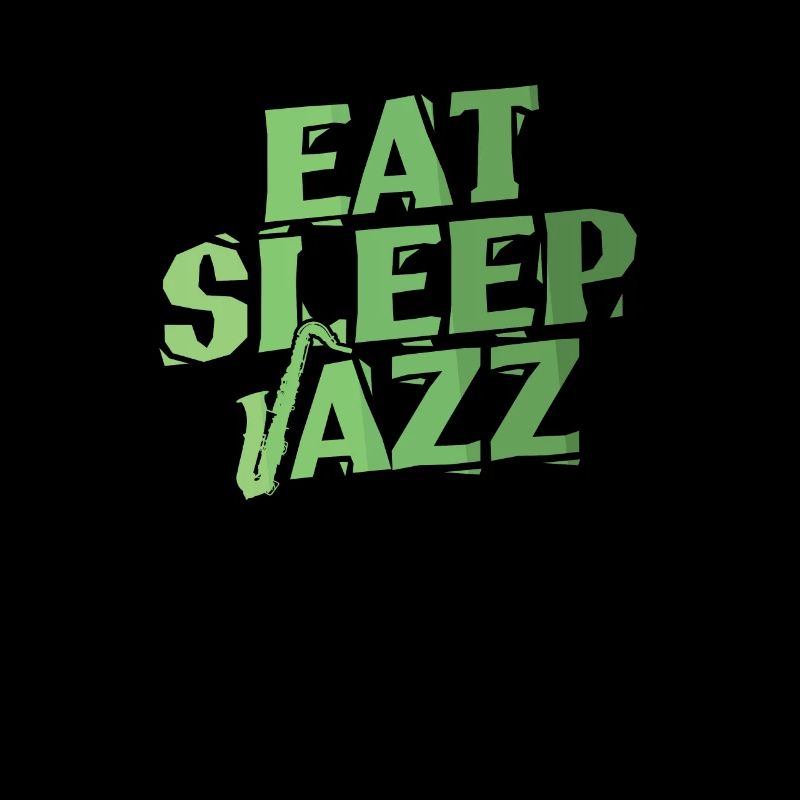 Eat Sleep Jazz Saxophon Improvisiert