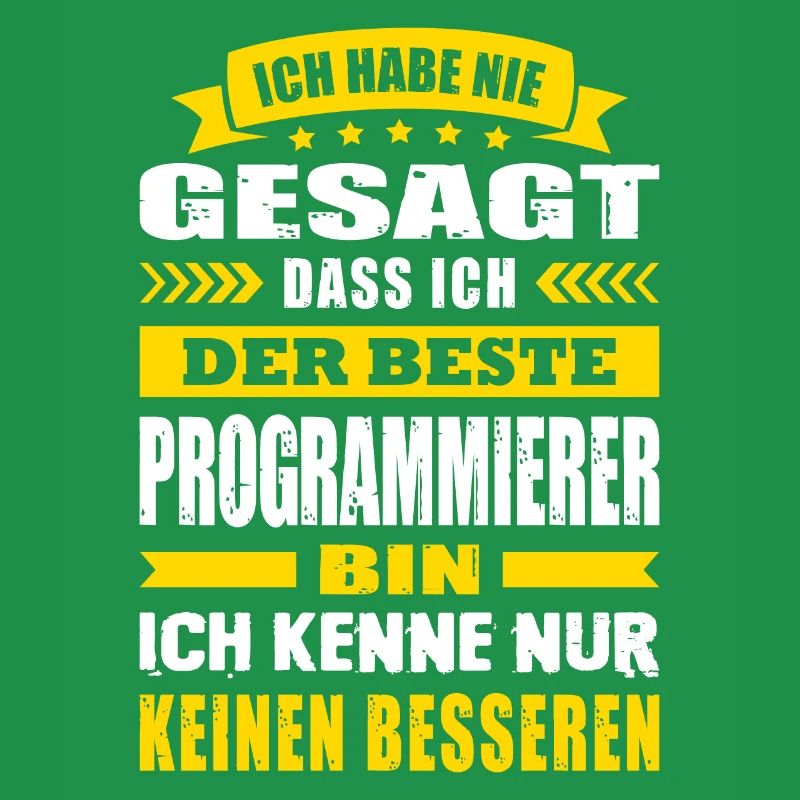 Ich Habe Nie Gesagt Der Beste Programmierer