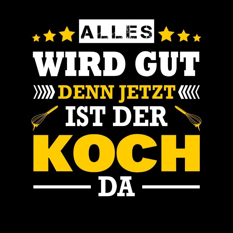 Alles Wird Gut Denn Jetzt Ist Der Koch Da Beikoch