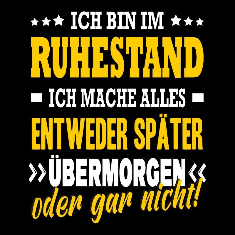 Bin Im Ruhestand Später Übermorgen Oder Gar Nicht