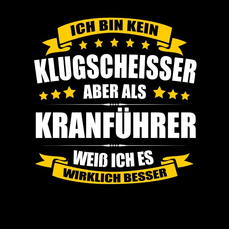 Ich Bin Kein Klugscheisser Kranführer