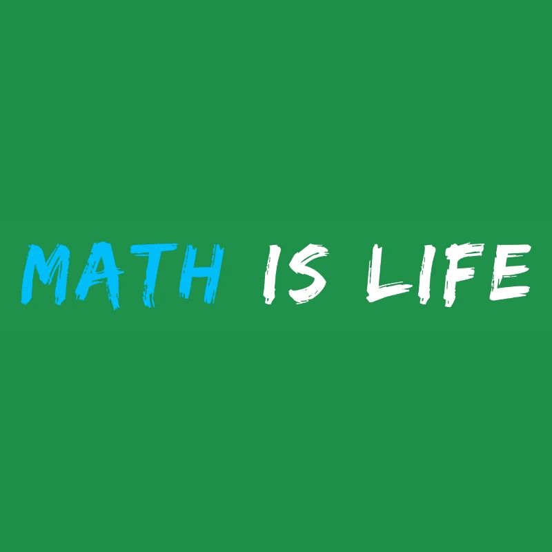 Math Is Life Quote | Funny Math Pun | Math Joke