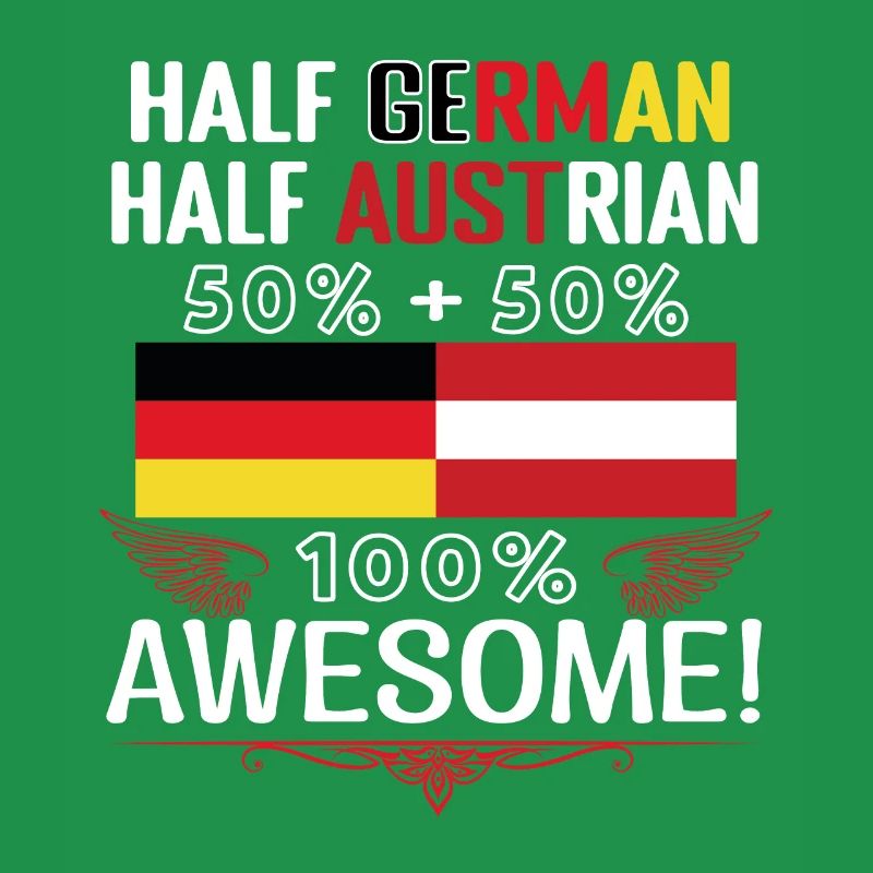 Half German, half Austrian