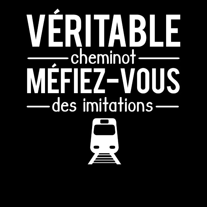 Véritable cheminot méfiez-vous des imitations