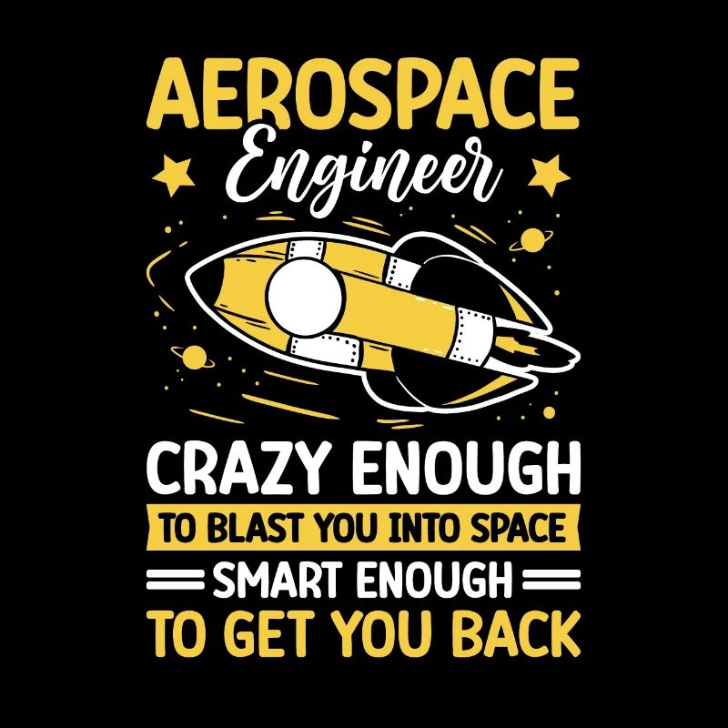 Aerospace Engineer Blast Into Space Get You Back