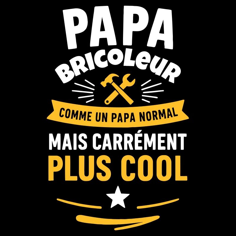 Papa bricoleur – plus cool qu’un papa normal