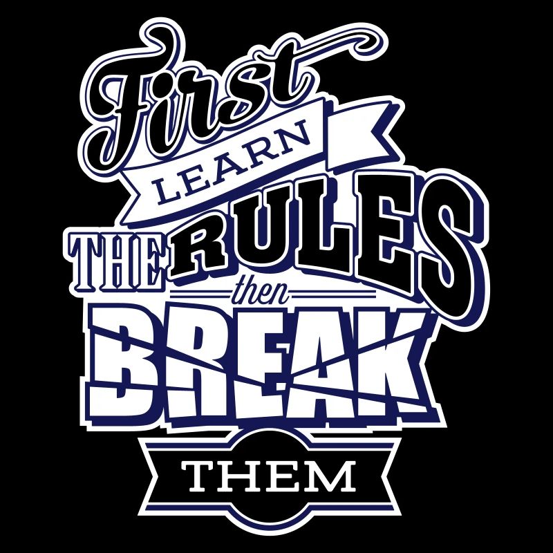 break the rules