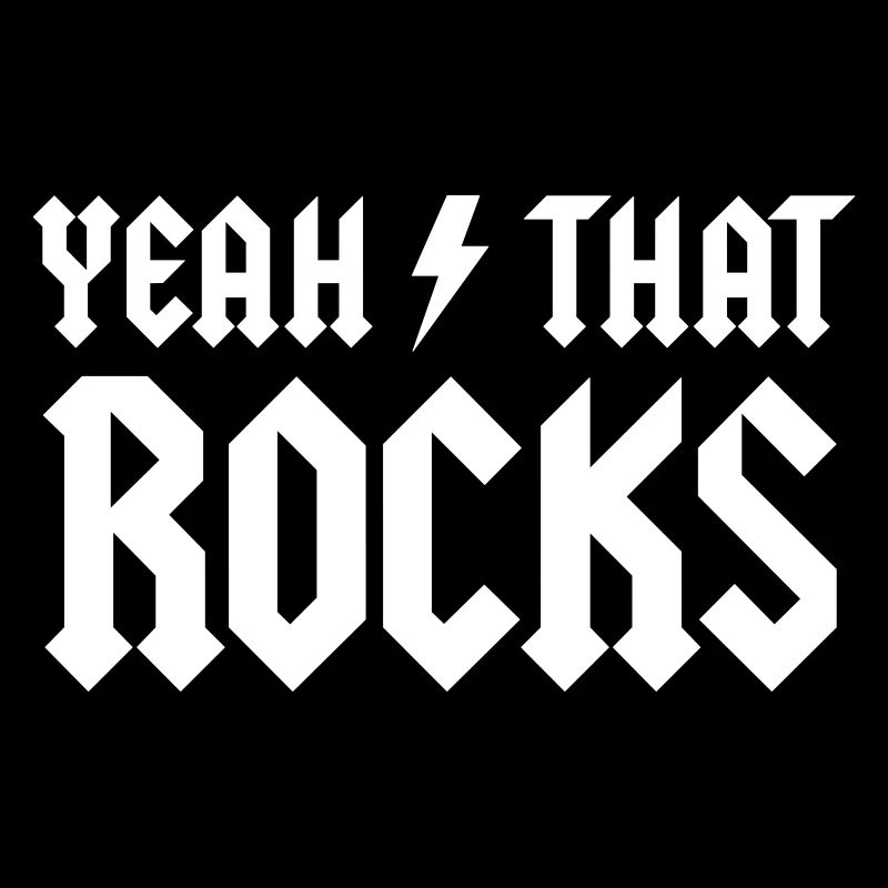 Yeah That Rocks!