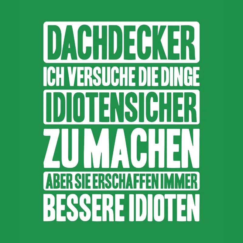 Dachdecker Dachdeckerei Dachdecken Roofer Roofing
