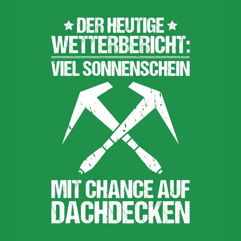 Dachdecker Dachdeckerei Dachdecken Roofer Roofing