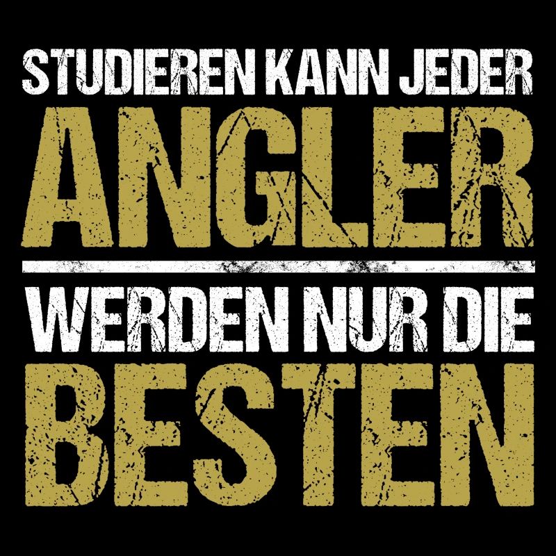 Studieren kann jeder - Angler Edition