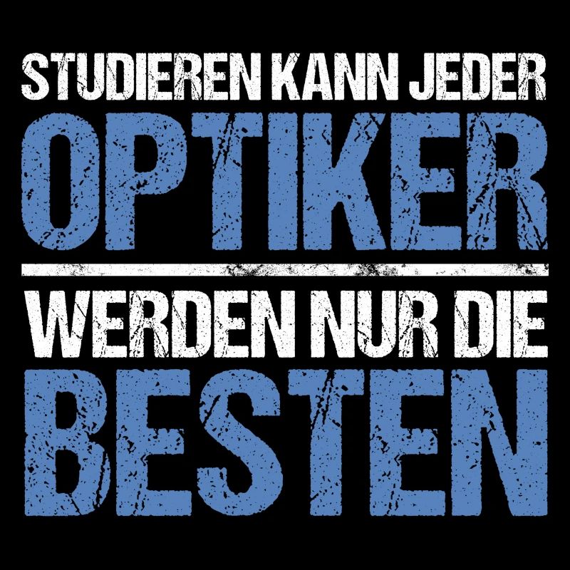 Anyone can study - Optiker Edition