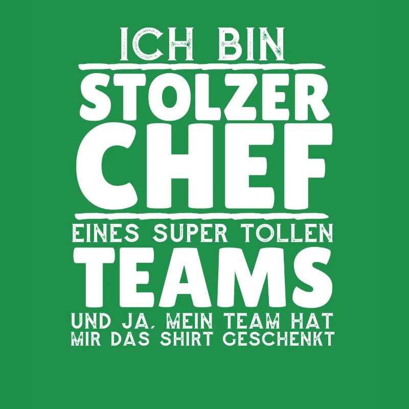 Ich bin stolzer Chef