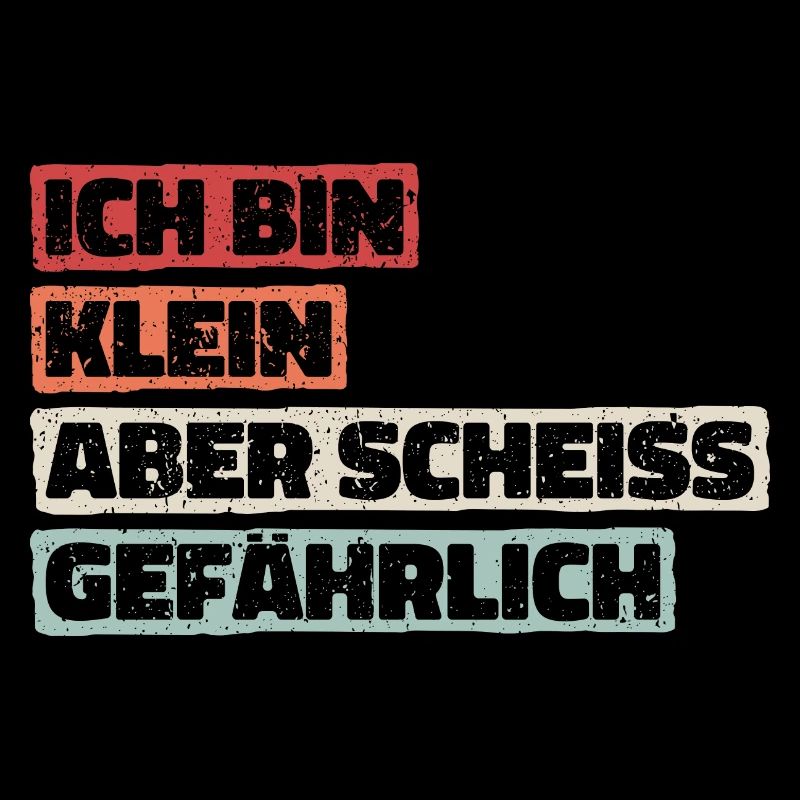 Ich Bin Klein Aber Scheiss Gefährlich Geschenk