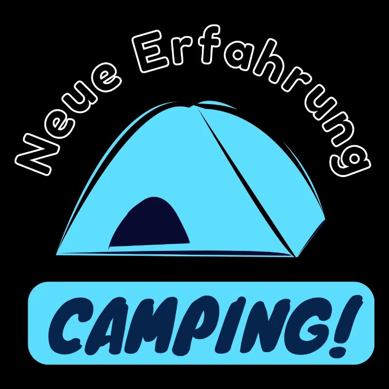 Neue Erfahrung - Camping!