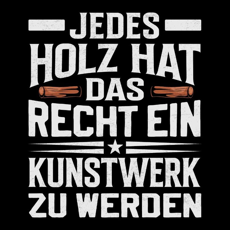 Tischler Bootsbauer Holzbearbeitung Spruch