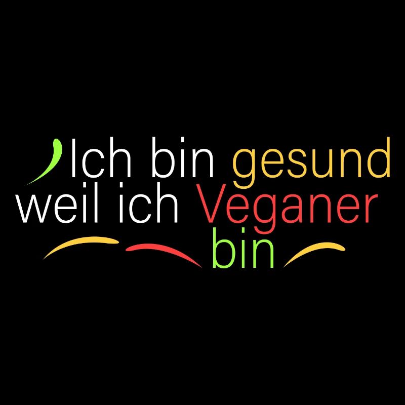 bin gesund weil ich Veganer bin