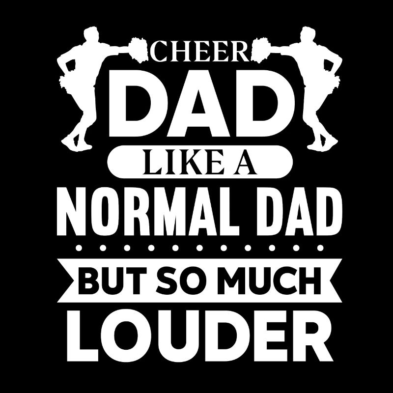 Cheer Dad Funny Louder Cheerleading Fathers Day