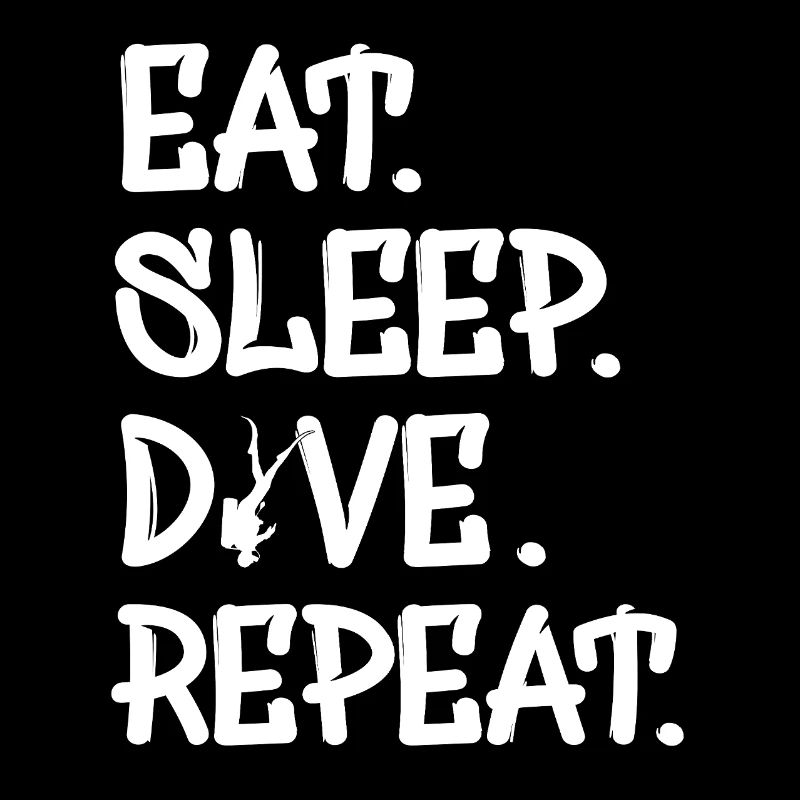 eat sleep dive repeat