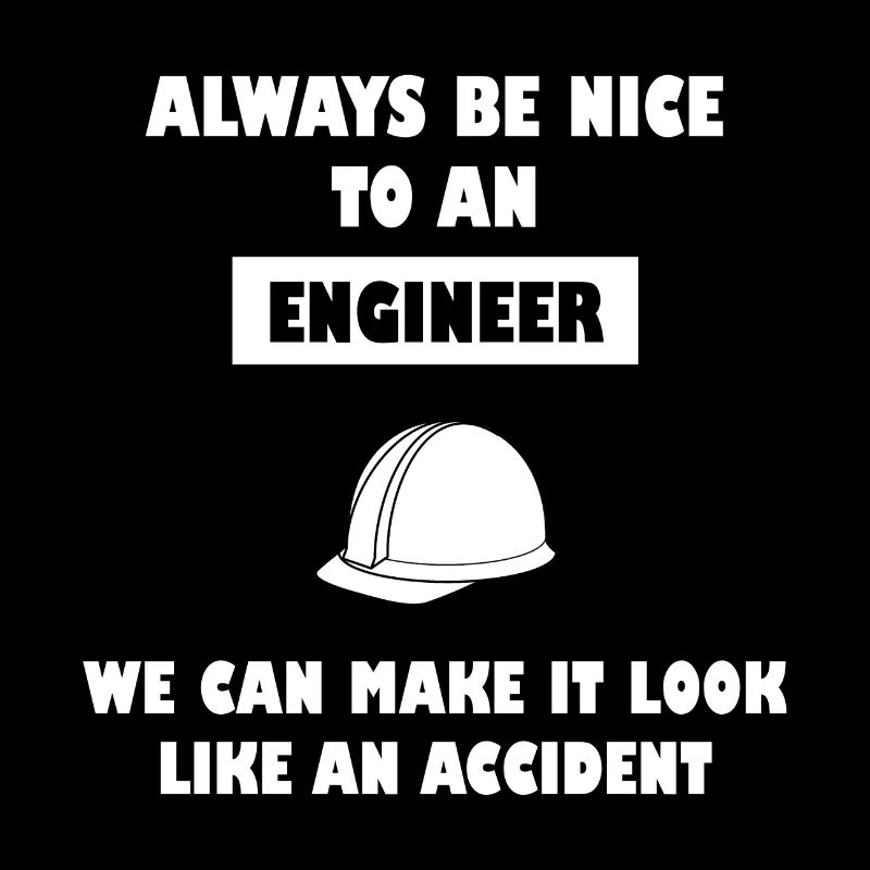 Engineer Engineer Engineer Saying Humor Funny