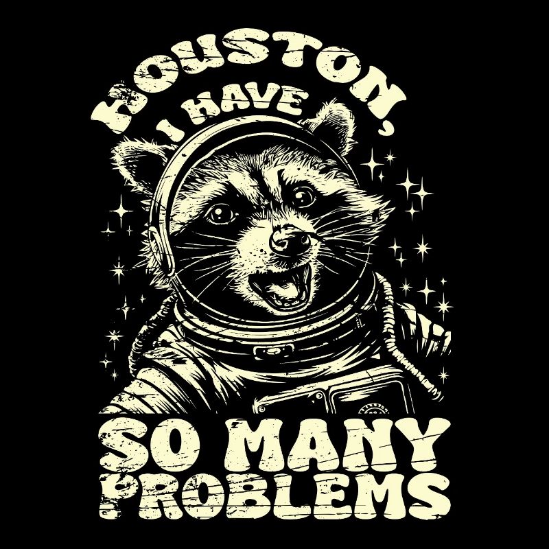 Vintage Raccoon Houston I Have So Many Problems