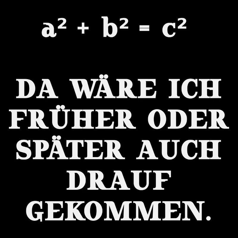 Mathe Satz des Pythagoras Geschenkidee lustig