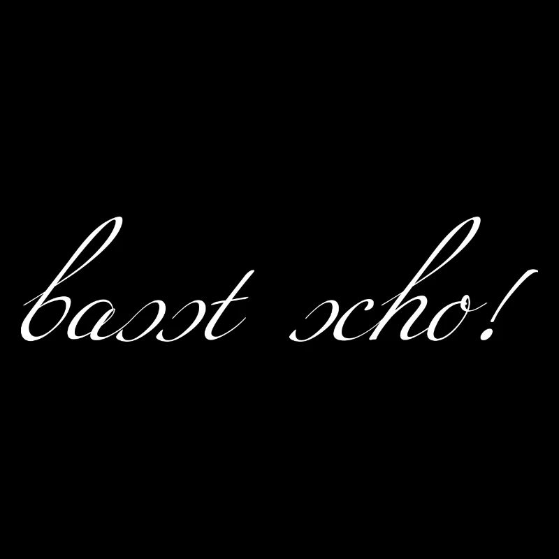 basst scho