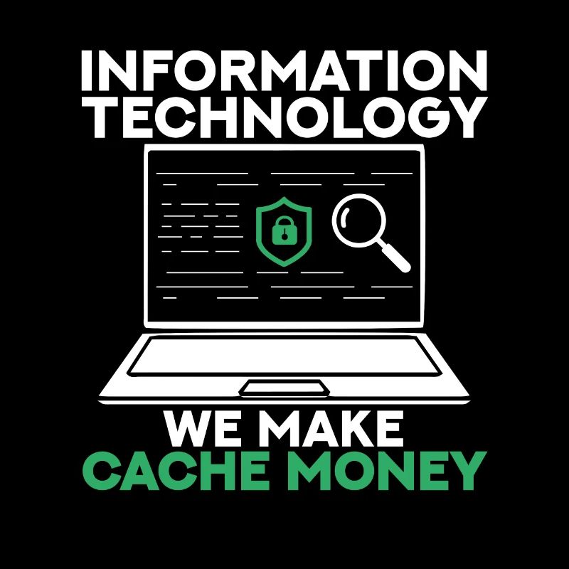 Information Technology We Make Cache Money