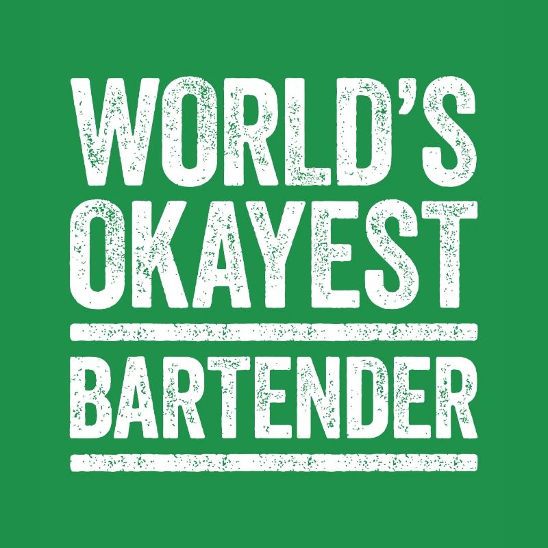 World's Okayest Bartender