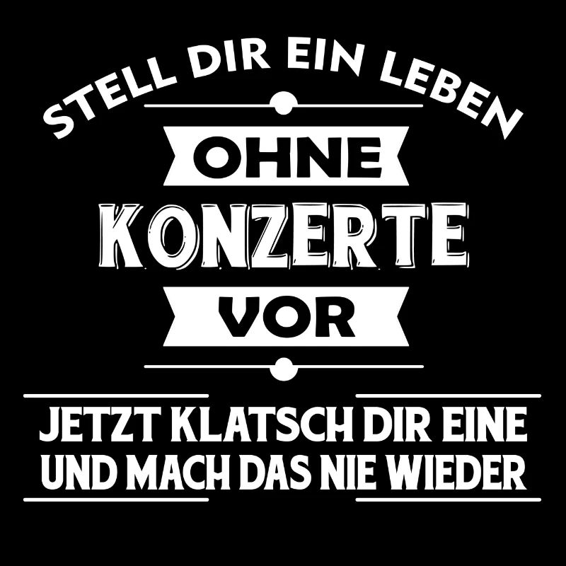KONZERTE - Stell dir ein Leben ohne vor..