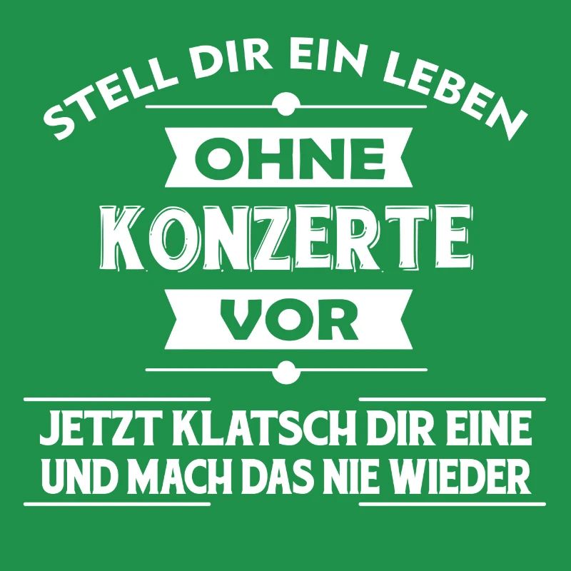 KONZERTE - Stell dir ein Leben ohne vor..