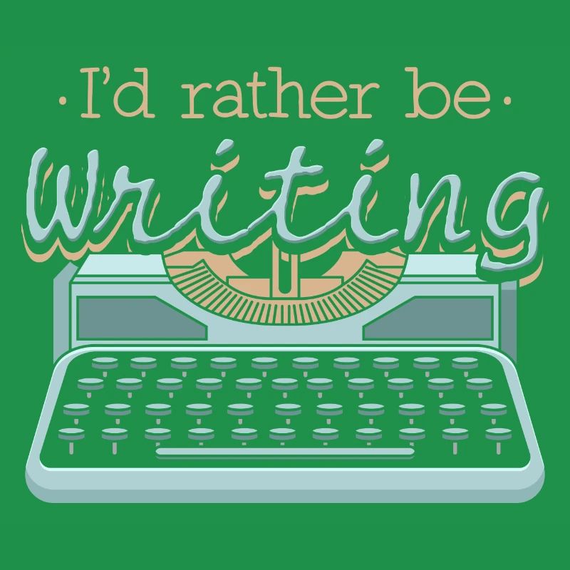 I'd Rather Be Writing Author Writers