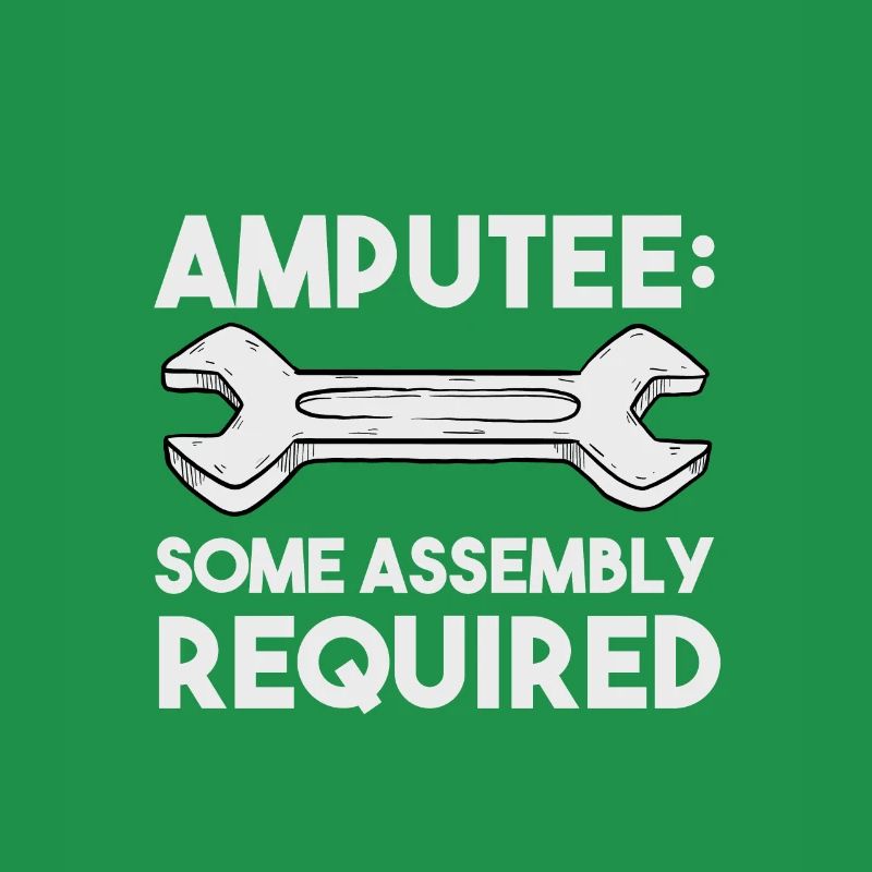 Amputee Amputation Some Assembly Required