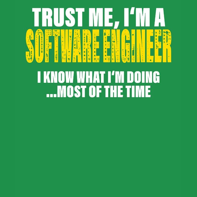 Trust Me I'm a Software Engineer Gift