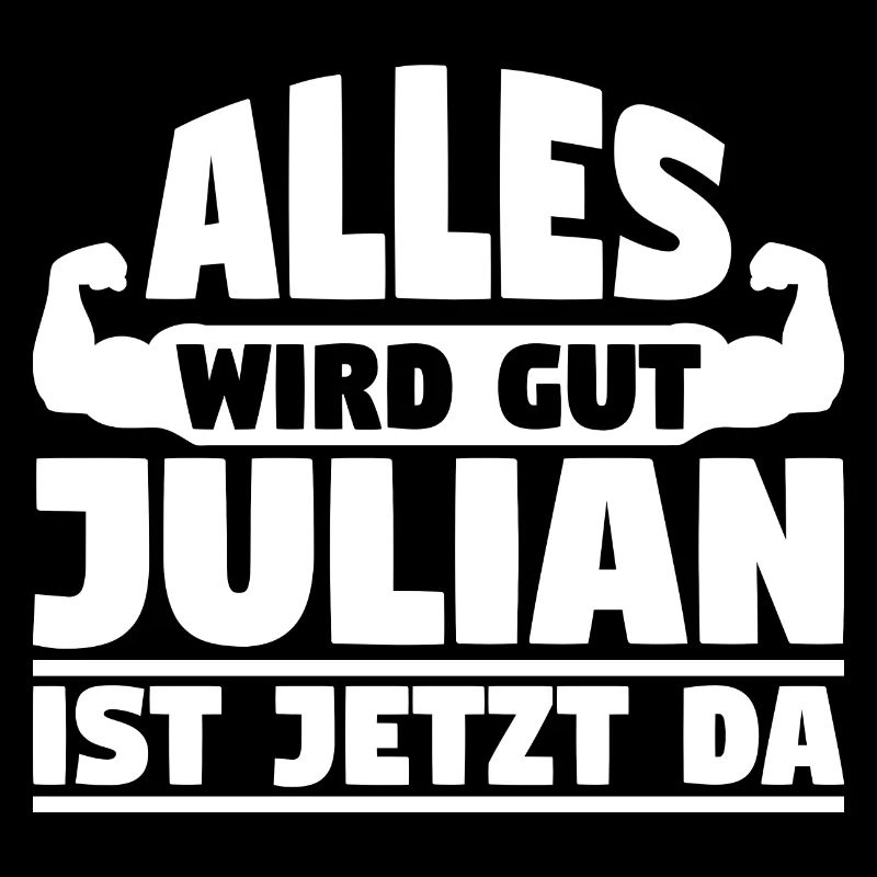 Alles wird gut Julian ist jetzt da