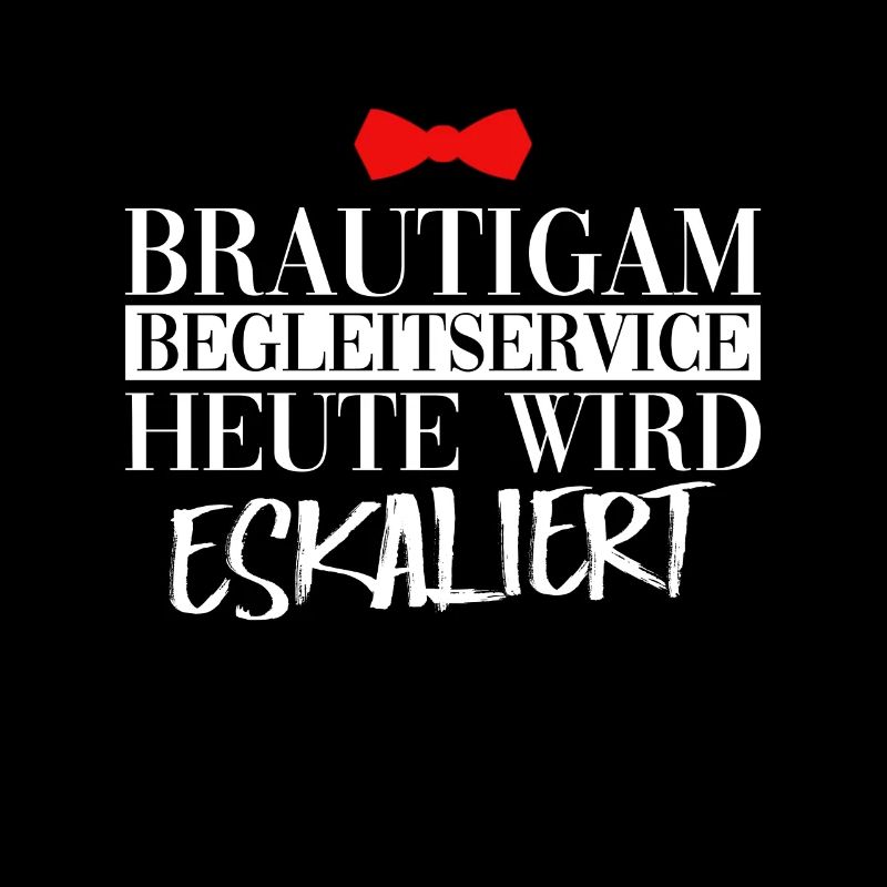 Bräutigam Begleitservice Heute Wird Eskaliert JGA