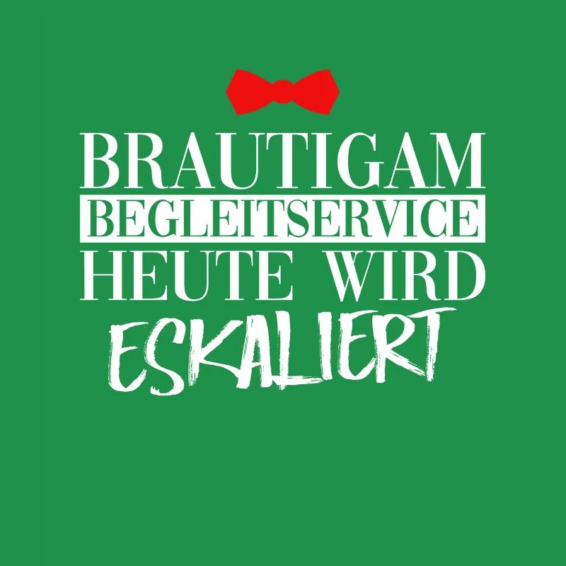 Bräutigam Begleitservice Heute Wird Eskaliert JGA