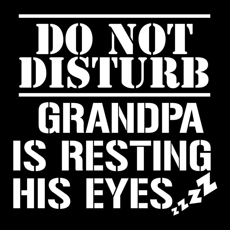 Ne pas déranger Papy repose ses yeux