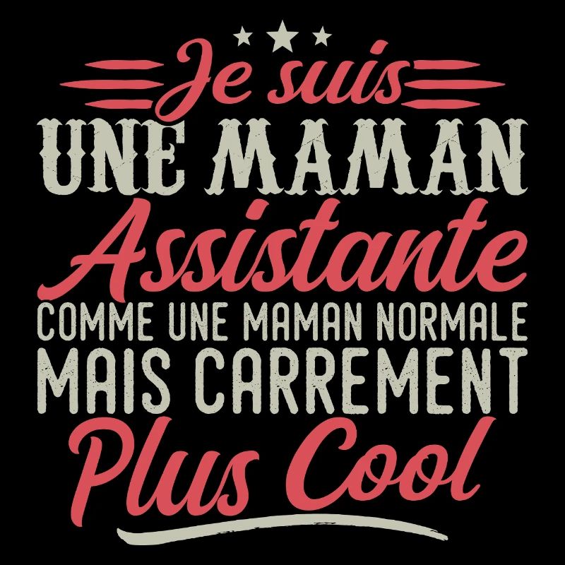 I'm an Assistant Mom, downright cool