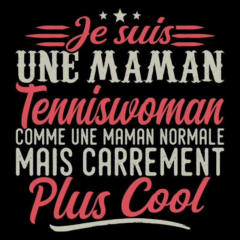Ich bin eine Tennisfrau-Mama, ausgesprochen cool