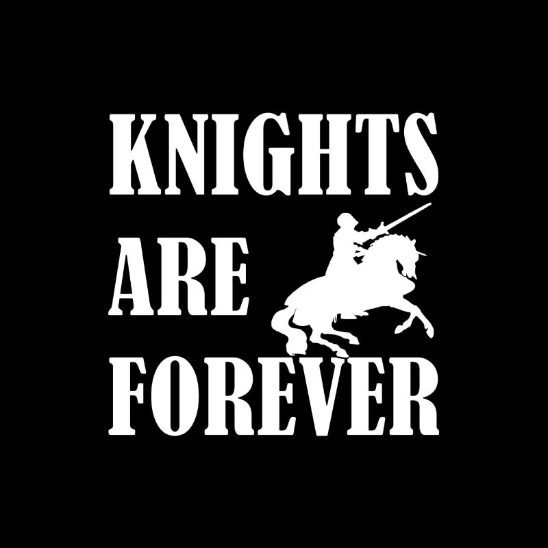 Knights are forever Ritter Mittelalter