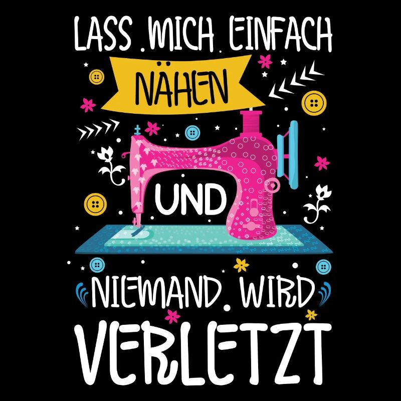 Lass mich einfach Nähen und niemand wird verletzt