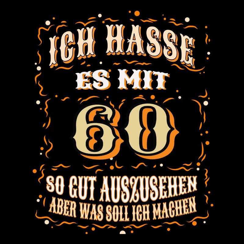 Geburtstag Ich Hasse Es Mit 60 So Gut Auszusehen